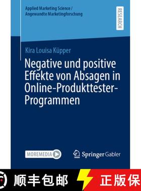 【3-4周达】Negative Und Positive Effekte Von Absagen in Online-Produkttester-Programmen [9783658453824]