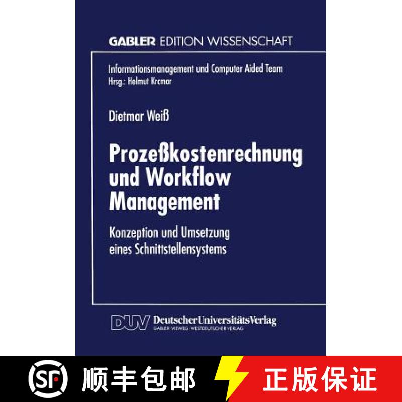 【3-4周达】Prozeßkostenrechnung und Workflow Management : Konzeption und Umsetzung eines Schnittstel... [9783824467679]