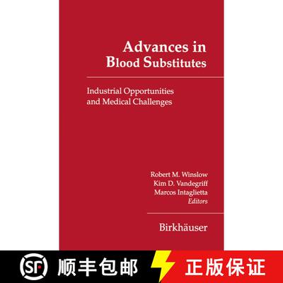 【3-4周达】精装 Advances in Blood Substitutes: Industrial Opportunities and Medical Challenges [9780817639808]