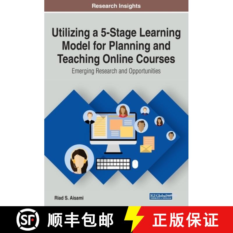 【3-4周达】Utilizing a 5-Stage Learning Model for Planning and Teaching Online Courses: Emerging Rese... [9781799820437]