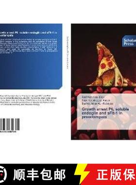 预订 Growth arrest P6, soluble endoglin and sFlt-1 in preeclampsia [9783330650725]