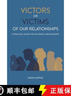 【3-4周达】Victors or Victims of our Relationships: A Practical Guide for Successful Relationships [9782982201651]