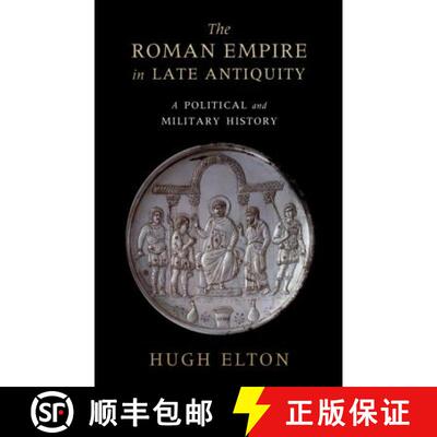 【3-4周达】The Roman Empire in Late Antiquity: A Political and Military History [9780521899314]