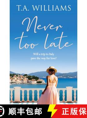 【3-4周达】Never Too Late: A heartwarming escapist holiday romance [9781804362419]