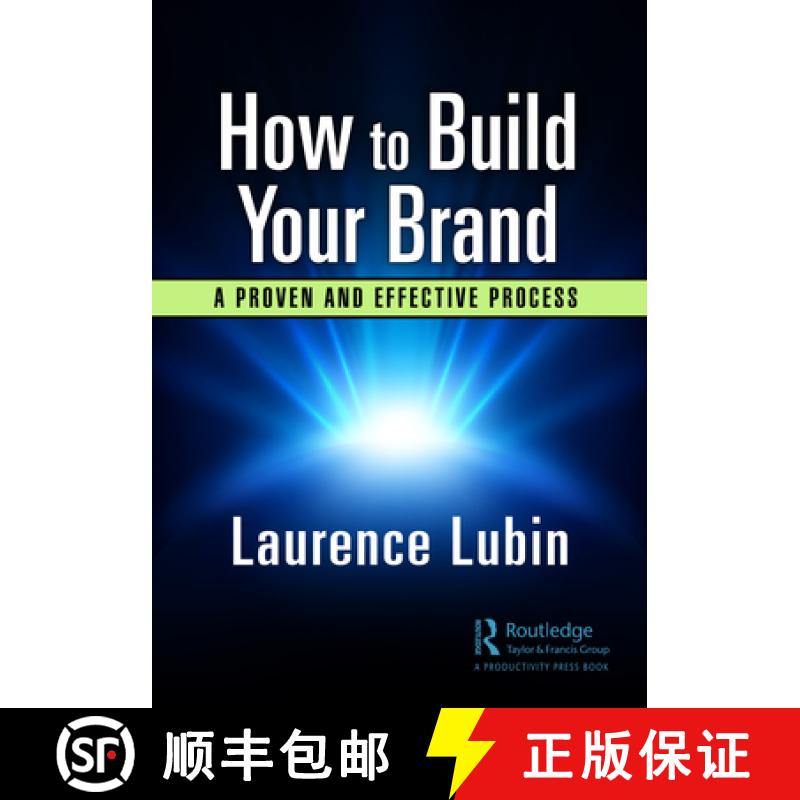【3-4周达】Branding for Professionals: How to Implement a Proven and Effective Brand-Building Process [9781032121499]