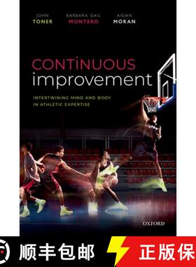 【3-4周达】Continuous Improvement: Intertwining Mind and Body in Athletic Expertise [9780198852261]