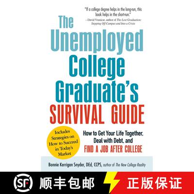 【3-4周达】The Unemployed College Graduate's Survival Guide: How to Get Your Life Together, Deal with... [9781440560231]
