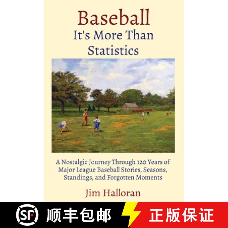 【3-4周达】Baseball: It's More Than Statistics: A Nostalgic Journey Through 120 Years of Major League... [9798989548804]