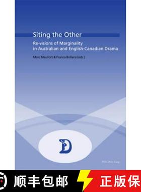 预订 Siting the Other: Re-Visions of Marginality in Australian and English-Canadian Drama [9789052019345]