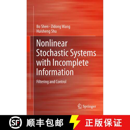 【3-4周达】精装 Nonlinear Stochastic Systems with Incomplete Information: Filtering and Control [9781447149132]