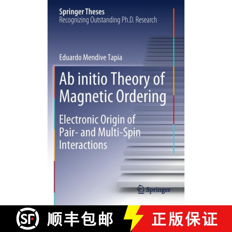【3-4周达】Ab initio Theory of Magnetic Ordering : Electronic Origin of Pair- and Multi-Spin Interact... [9783030372408]