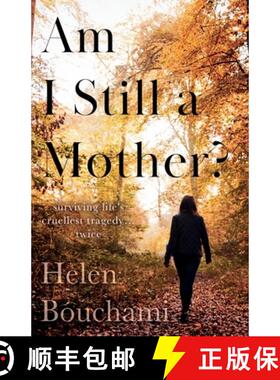 【3-4周达】Am I Still a Mother?: Surviving Life's Cruellest Tragedy - Twice [9781800460348]