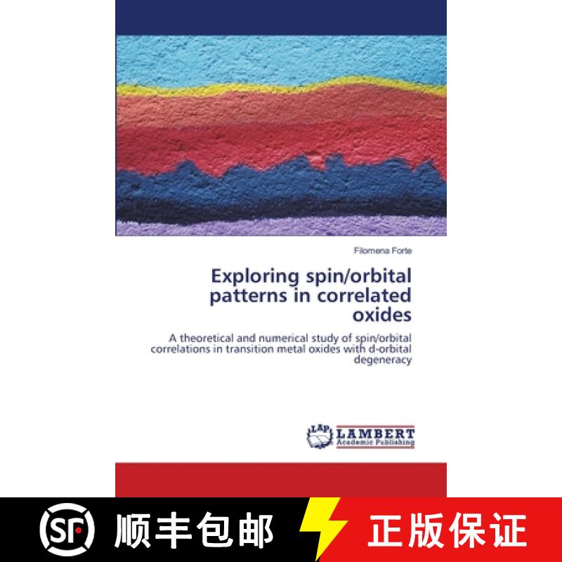 预订 Exploring spin/orbital patterns in correlated oxides [9783659485664]