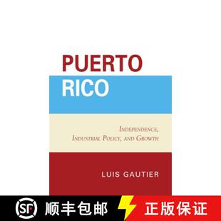 Independence Puerto Growth 9781498556835 Policy Industrial Rico 4周达 and