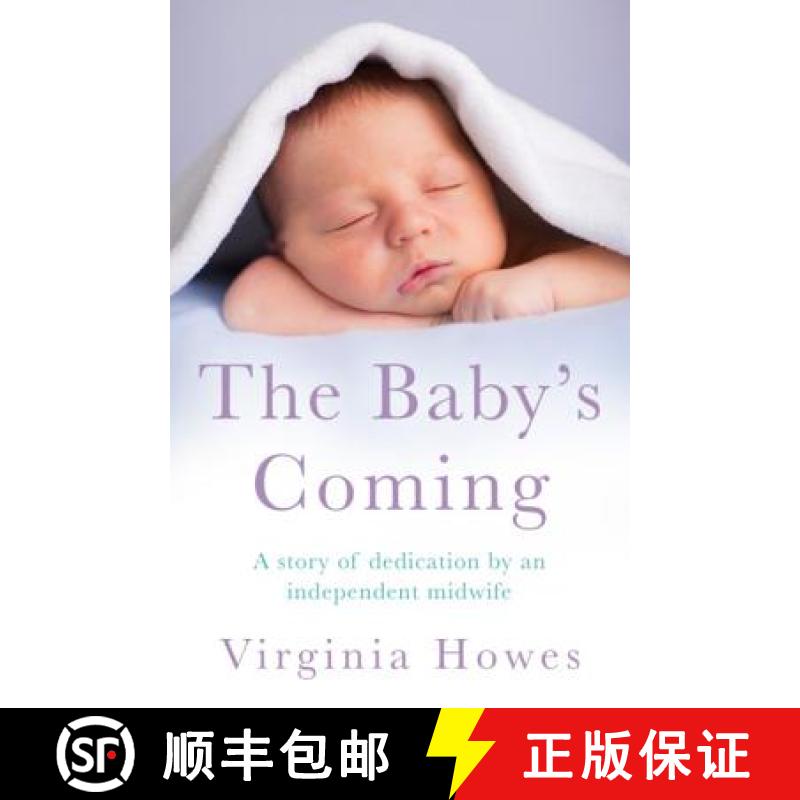 【3-4周达】Baby's Coming: A Story of Dedication by an Independent Midwife [9781472211736]