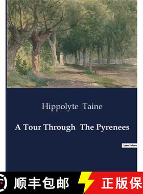 【3-4周达】A Tour Through  The Pyrenees:Explorations of the Pyrenean Landscape and Culture [9791041981830]