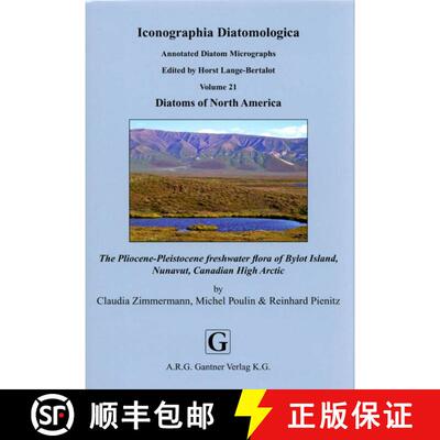 预订 Iconographia Diatomologica, Volume 21: Diatoms of North America [9783906166834]