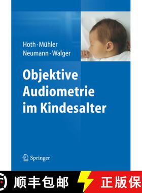 【3-4周达】Objektive Audiometrie Im Kindesalter [9783642449352]