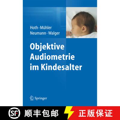 【3-4周达】Objektive Audiometrie im Kindesalter [9783642449352]