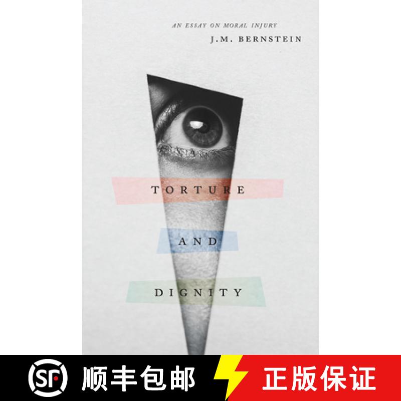 【3-4周达】Torture and Dignity: An Essay on Moral Injury [9780226708874]