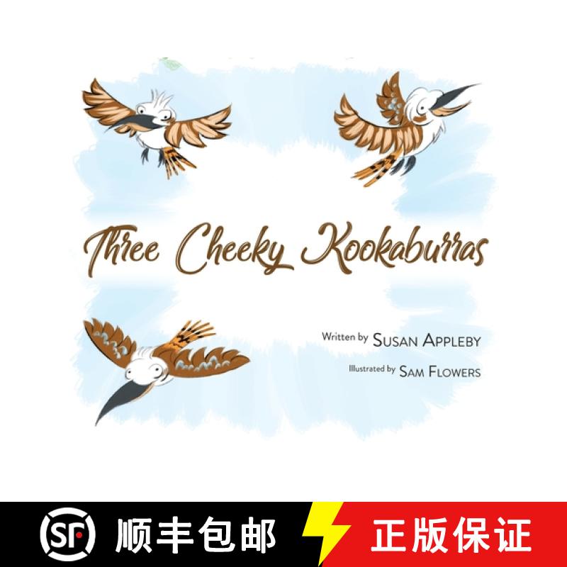 【2-3周达】Three Cheeky Kookaburras [9781922954435]