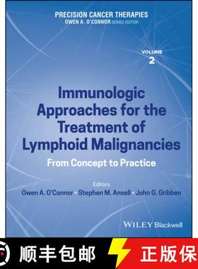 【3-4周达】Precision Cancer Therapies, Volume 2: Immunologic Approaches for the Treatment of Lymphoid... [9781119824541]
