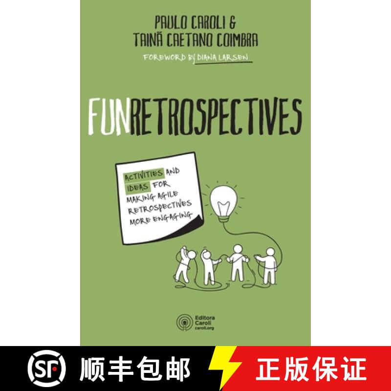 【3-4周达】FunRetrospectives: activities and ideas for making agile retrospectives more engaging [9786586660074]