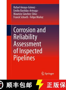 【3-4周达】Corrosion and Reliability Assessment of Inspected Pipelines [9783031435317]
