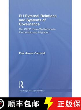 【3-4周达】EU External Relations and Systems of Governance : The CFSP, Euro-Mediterranean Partnership... [9780415543804]