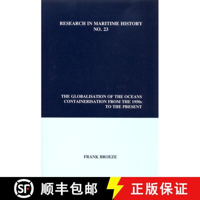 【3-4周达】The Globalisation of the Oceans: Containerisation from the 1950s to the Present [9780973007336]