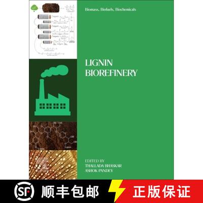 【3-4周达】Biomass, Biofuels, Biochemicals: Lignin Biorefinery [9780128202944]