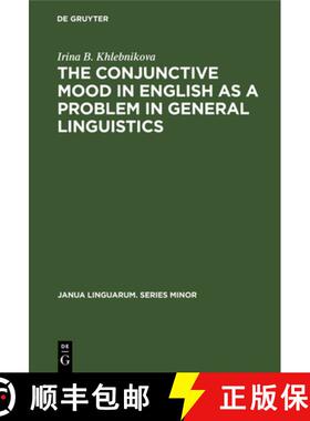 预订 The Conjunctive Mood in English as a Problem in General Linguistics [9789027934048]