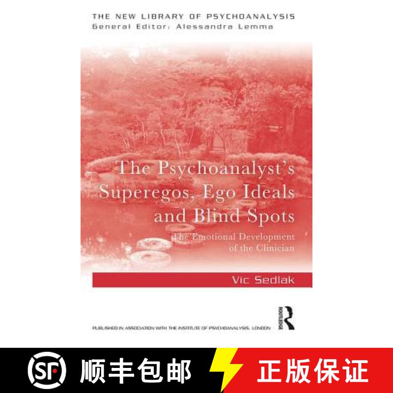 【3-4周达】The Psychoanalyst's Superegos, Ego Ideals and Blind Spots : The Emotional Development of t... [9780367205089]