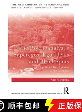 【3-4周达】The Psychoanalyst's Superegos, Ego Ideals and Blind Spots : The Emotional Development of t... [9780367205089]