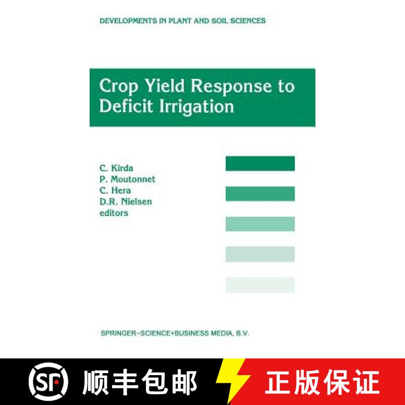 【3-4周达】Crop Yield Response to Deficit Irrigation: Report of an Fao/IAEA Co-Ordinated Research Pro... [9780792352990]