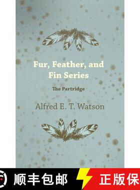 【3-4周达】Fur, Feather, and Fin Series - The Partridge [9781447427384]