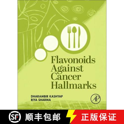 【3-4周达】Flavonoids Against Cancer Hallmarks [9780443428555]