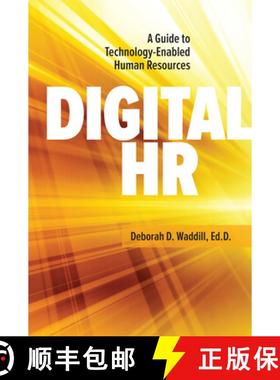 预订 Digital HR: A Guide to Technology-Enabled Human Resources [9781586445423]