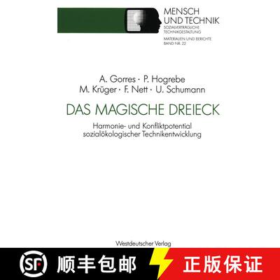 【3-4周达】Das magische Dreieck : Harmonie- und Konfliktpotential sozialökologischer Technikentwickl... [9783531122847]