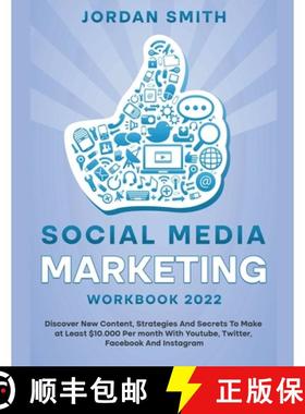 【3-4周达】Social Media Marketing Workbook 2022 Discover New Content, Strategies And Secrets To Make ... [9798201921170]