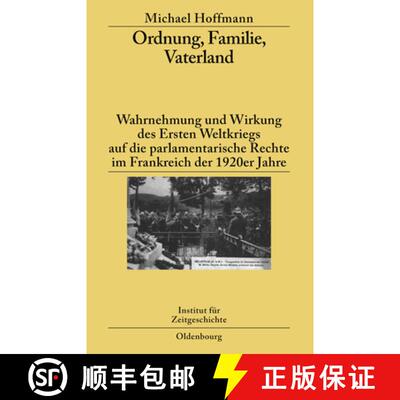 【3-4周达】精装 Ordnung, Familie, Vaterland：Wahrnehmung und Wirkung des Ersten Weltkriegs auf die pa... [9783486585049]