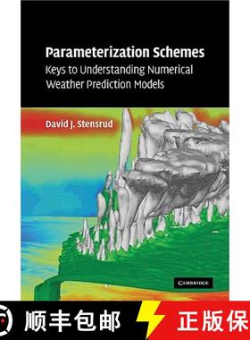 【3-4周达】Parameterization Schemes: Keys to Understanding Numerical Weather Prediction Models [9780521126762]