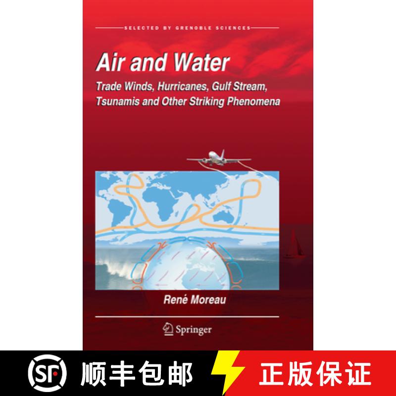 【3-4周达】Air and Water: Trade Winds, Hurricanes, Gulf Stream, Tsunamis and Other Striking Phenomena [9783319879758]