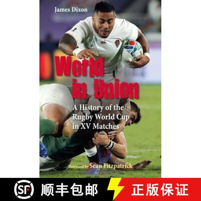 【3-4周达】World in Union: A History of the Rugby World Cup in XV Matches [9781782552659]