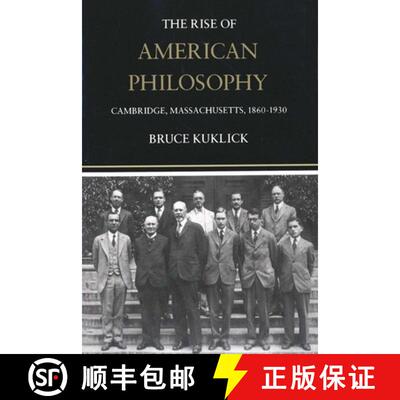 【3-4周达】The Rise of American Philosophy – Cambridge, Massachusetts, 1860–1930 [9780300024135]