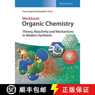 【3-4周达】Organic Chemistry - Theory, Reactivity, Mechanisms In Modern Synthesis. Workbook [Wiley化... [9783527345311]