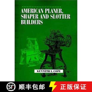 American Planer Builders 9781931626040 Slotter 4周达 and Shaper
