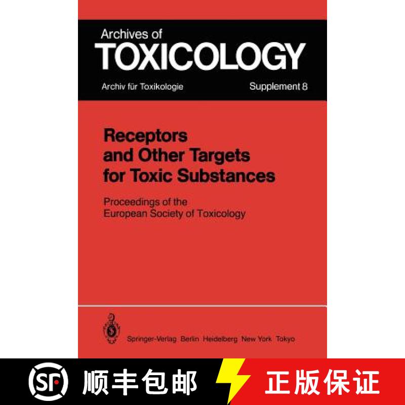 【3-4周达】Receptors and Other Targets for Toxic Substances : Proceedings of the European Society of ... [9783540136705]