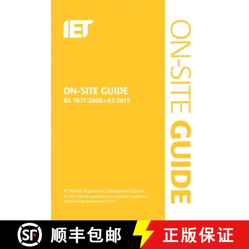 【3-4周达】On-Site Guide (BS 7671:2008+A3:2015): Incorporating Amendment No. 3 [9781849198875]