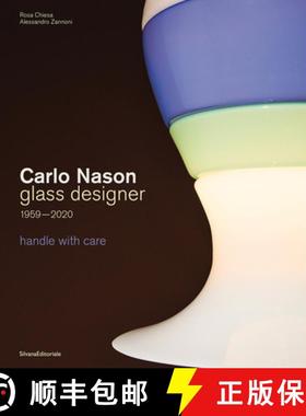 【3-4周达】Carlo Nason, Glass Designer, 1959-2020 : handle with care [9788836660698]